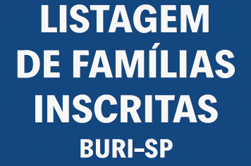 LISTAGEM DE FAMILIAS INSCRITAS - CDHU