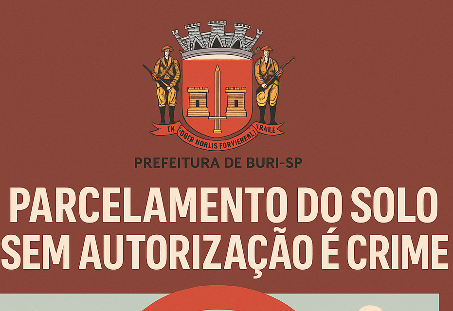PARCELAMENTO DE SOLO SEM AUTORIZAÇÃO MUNICIPAL É CRIME