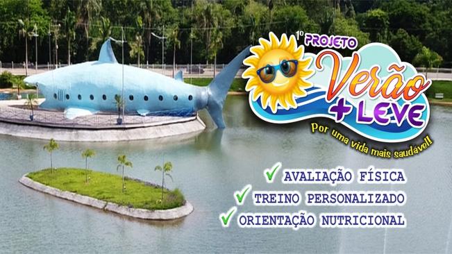 POR UMA VIDA MAIS SAUDÁVEL, VAI COMEÇAR O PROJETO VERÃO + LEVE